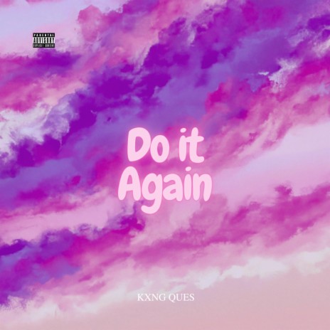 Do It Again | Boomplay Music