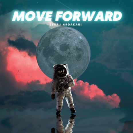 Move Forward | Boomplay Music