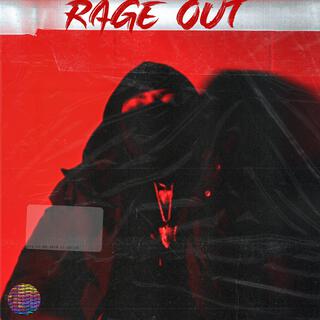 RAGE OUT