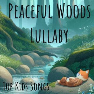 Peaceful Woods Lullaby