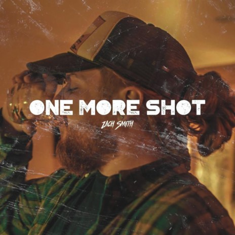 One More Shot | Boomplay Music