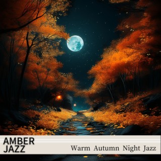 Warm Autumn Night Jazz