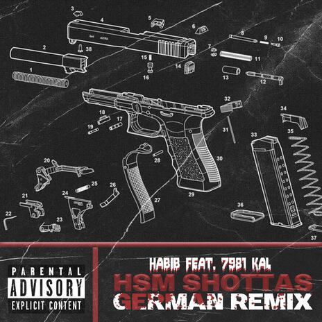 HSM Shottas (German REMIX) ft. 7981 Kal | Boomplay Music