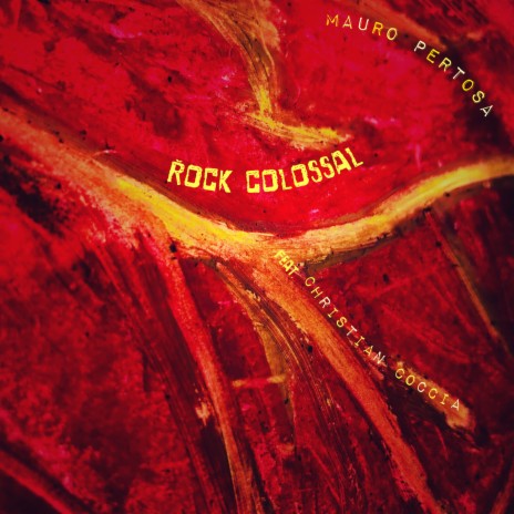 Rock colossal ft. Christian Coccia | Boomplay Music