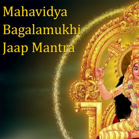 Mahavidya Bagalamukhi Jaap Mantra | Boomplay Music