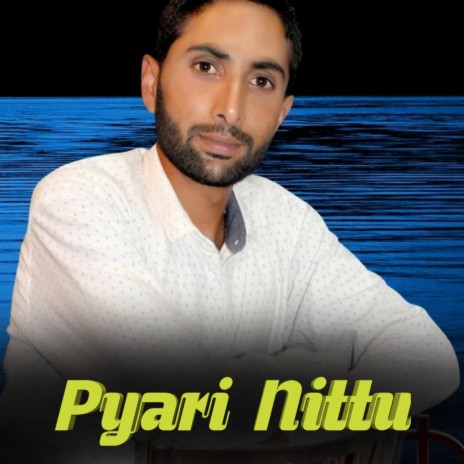 Pyari Nittu ft. Shyamalal Bharti | Boomplay Music