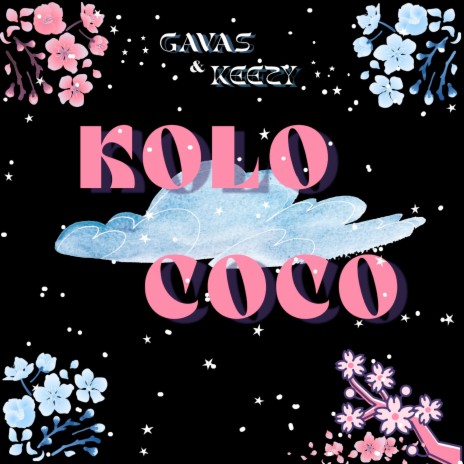 Kolo Coco | Boomplay Music