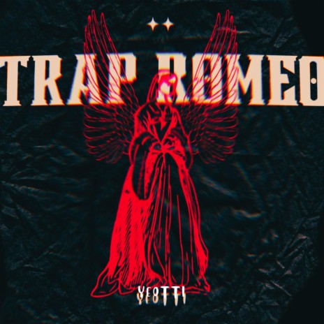 TRAP ROMEO | Boomplay Music