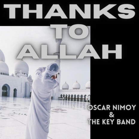 Thanks to Allah | Boomplay Music