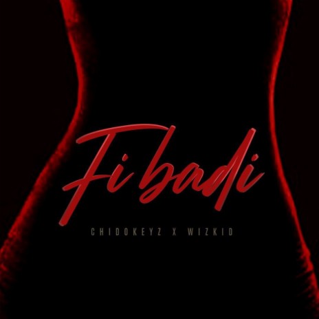 Fibadi ft. Wizkid | Boomplay Music