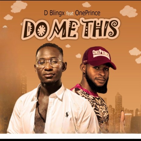 Do Me This (feat. One Prince) | Boomplay Music