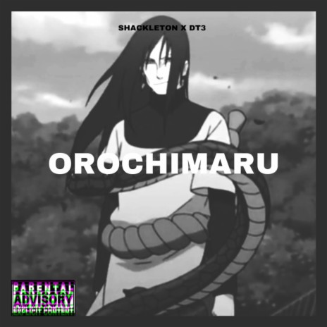 Orochimaru ft. DT3