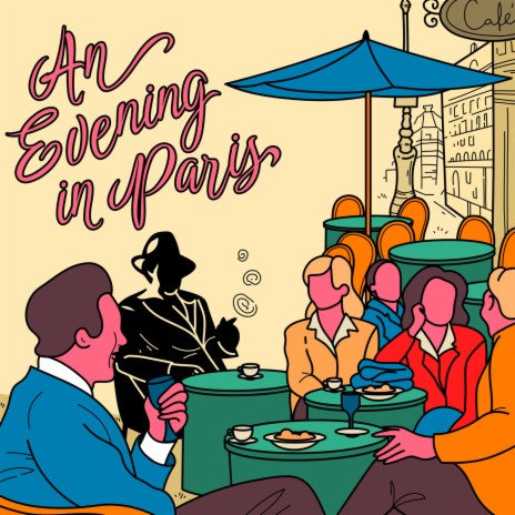 An Evening in Paris ft. Superglue
