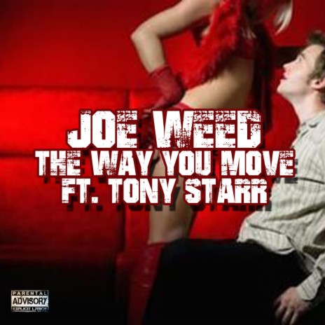 The Way You Move (feat. Tony Starr) | Boomplay Music