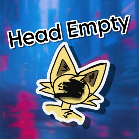 Head Empty