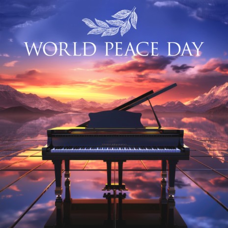 Piano Prayers For Peace ft. Peaceful Piano Melodies & Tranquility Base Ensemble | Boomplay Music