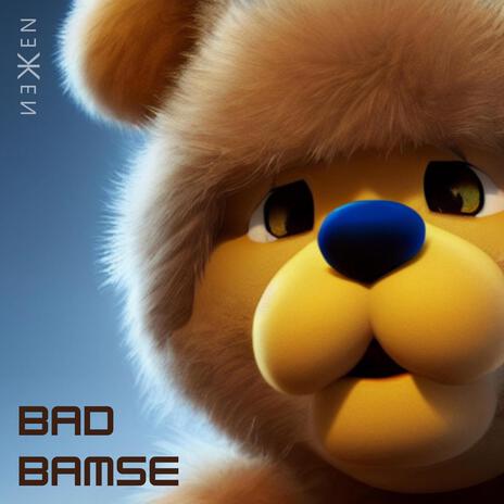 Bad Bamse (Little Frisky Edition)