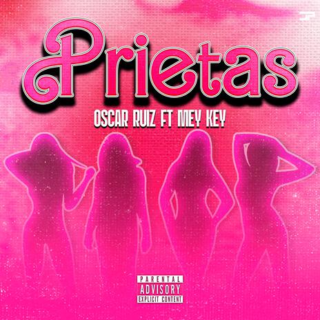 PRIETAS ft. Mey Key | Boomplay Music