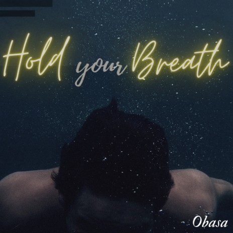 Hold Your Breath | Boomplay Music