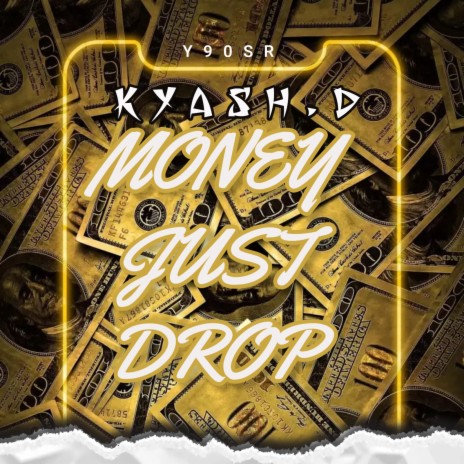 Money Just Drop | Boomplay Music