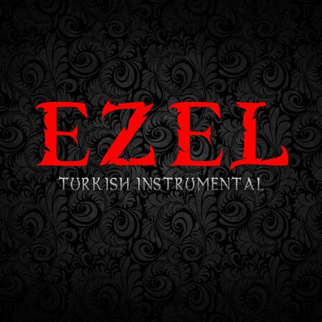 Ezel (Instrumental) | Boomplay Music