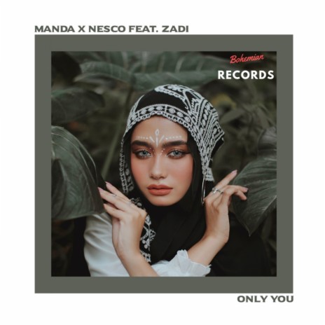 Only You (Original Mix) ft. Nesco & ZADI | Boomplay Music