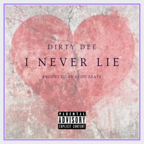 I Never Lie | Boomplay Music