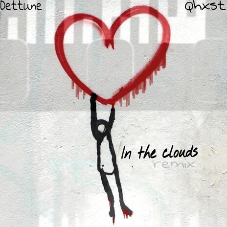 In the clouds (Remix) | Boomplay Music