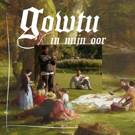 gowtu in mijn oor ft. XANNY | Boomplay Music