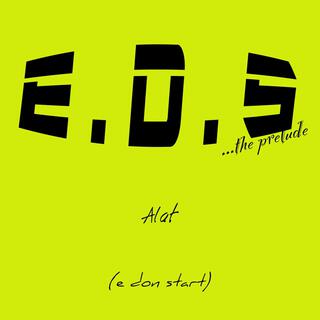 E.D.S (The Prelude)