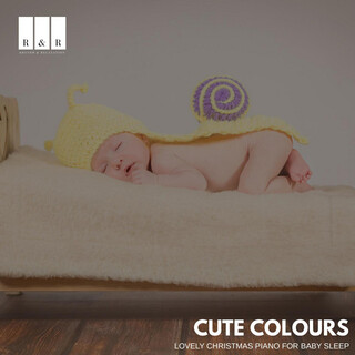 Cute Colours: Lovely Christmas Piano for Baby Sleep