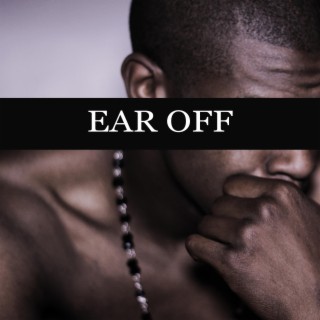 Ear Off