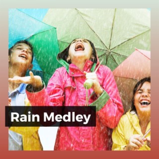 Rain Medley