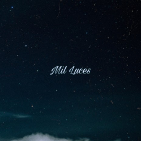 Mil luces | Boomplay Music