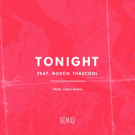 Tonight (feat. Noreik Thascool) | Boomplay Music