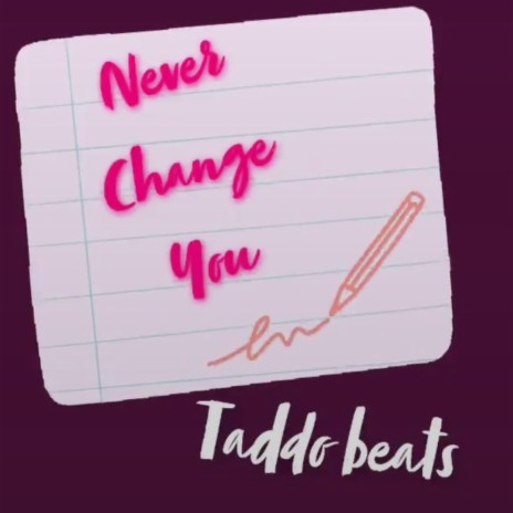 Never Change You | Boomplay Music