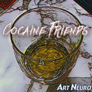 Cocaine Friends