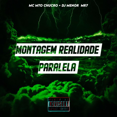 Montagem Realidade Paralela 2 ft. MC MT CHUCRO | Boomplay Music