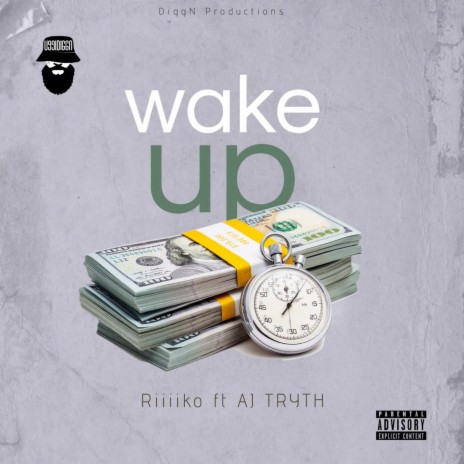 Wake Up ft. Riiiiko & AJ Truth