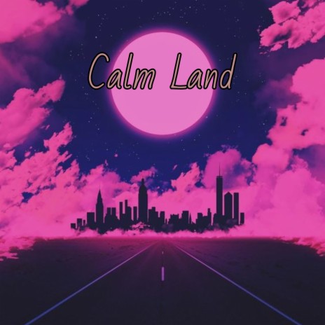 Calm Land