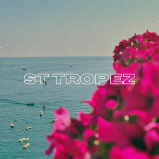 St Tropez lyrics | Boomplay Music