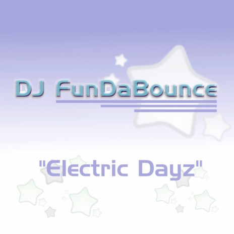 Electric Dayz | Boomplay Music