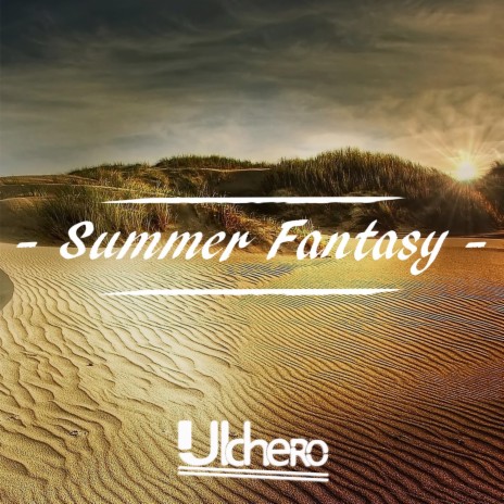 Summer Fantasy | Boomplay Music