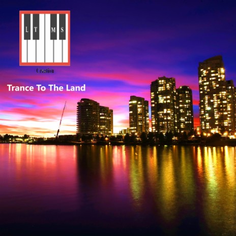 Trance To The Land | Boomplay Music