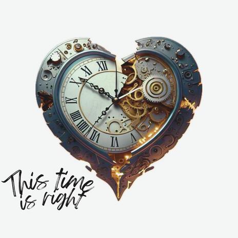 This time is right | Boomplay Music