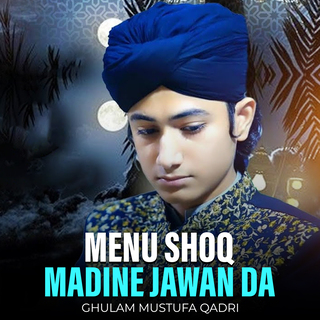 Menu Shoq Madine Jawan Da