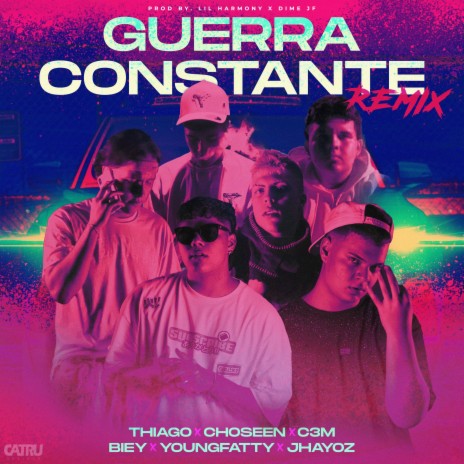 Guerra Constante (Remix) ft. Choseen, Biey, C3M, Jhayoz & Young Fatty | Boomplay Music
