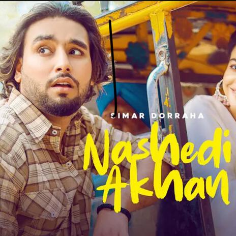 Nashedi akhan | Boomplay Music