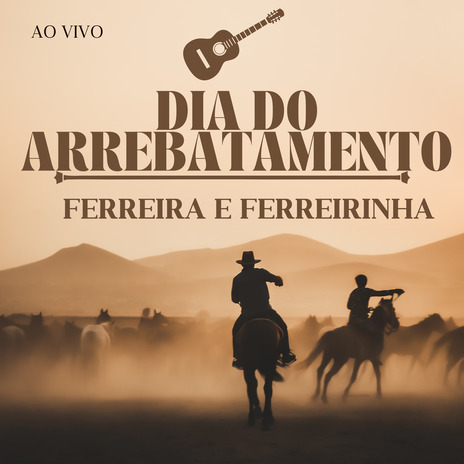 Dia do Arrebatamento (Ao Vivo) | Boomplay Music