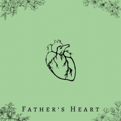 Father's Heart | Boomplay Music